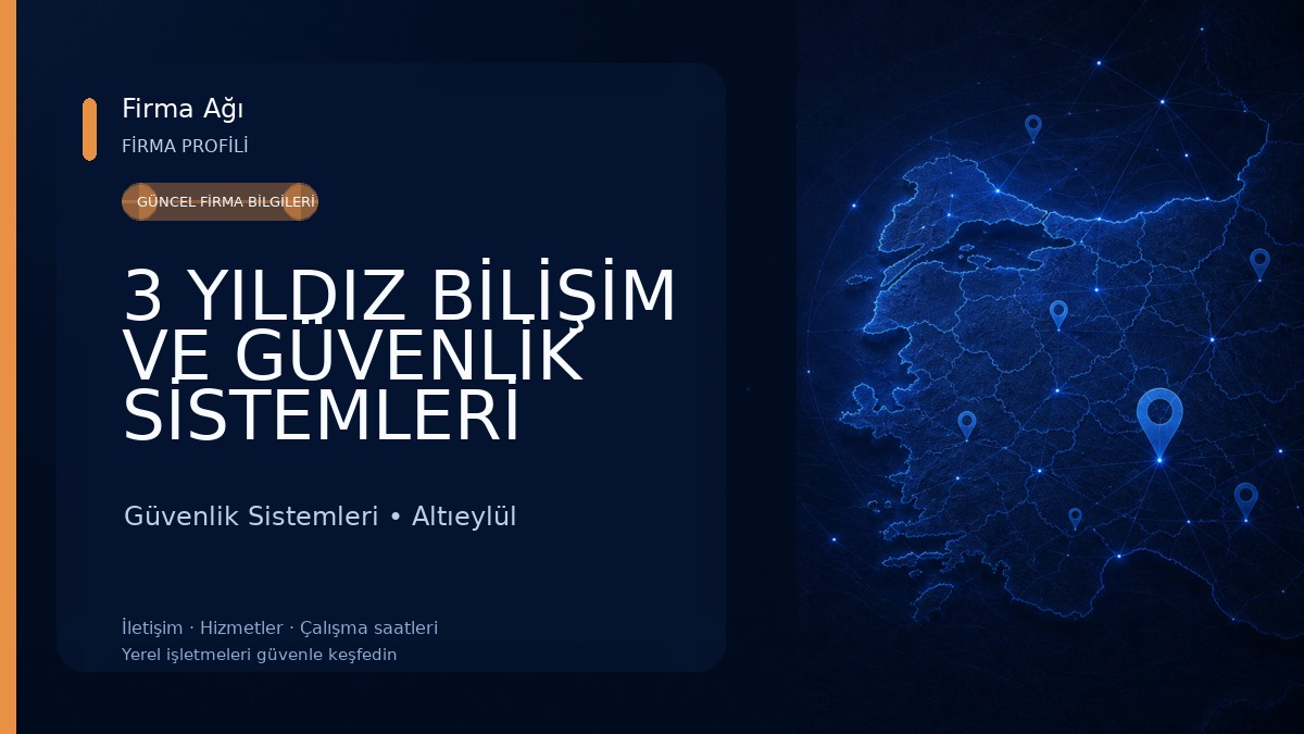 3 YILDIZ BİLİŞİM VE GÜVENLİK SİSTEMLERİ 