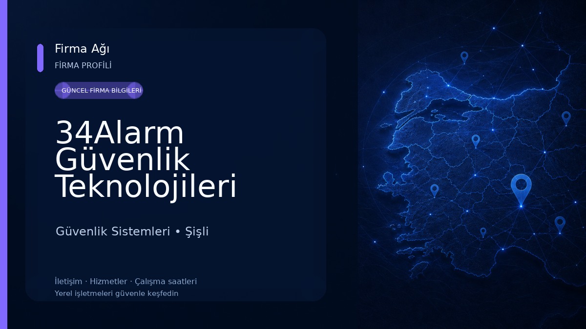 34Alarm Güvenlik Teknolojileri Ticaret Limited Şirketi