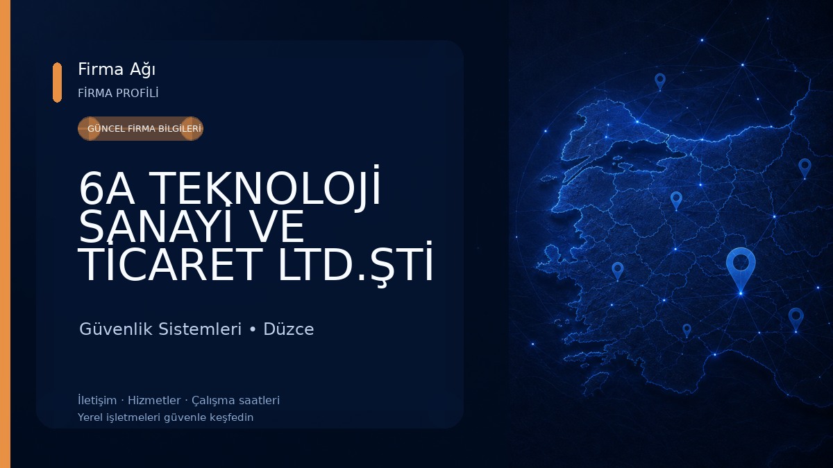 6A TEKNOLOJİ SANAYİ VE TİCARET LTD.ŞTİ Güvenlik Sistemleri