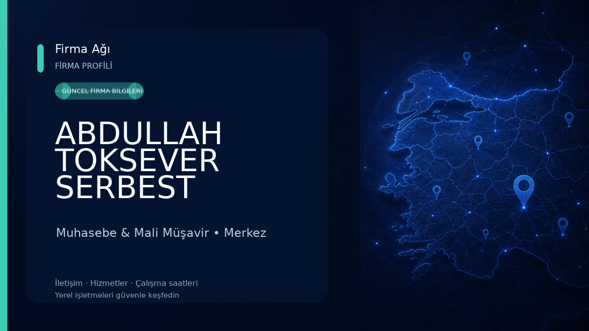 ABDULLAH TOKSEVER SERBEST MUHASEBE Muhasebe & Mali Müşavir