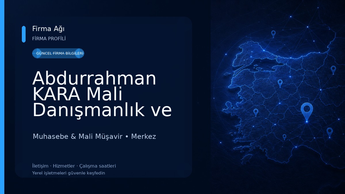 Abdurrahman KARA Mali Danışmanlık ve Muhasebe Bürosu Muhasebe & Mali Müşavir