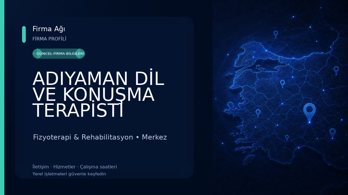 ADIYAMAN DİL VE KONUŞMA TERAPİSTİ MİRCAN GÜRBÜZ 