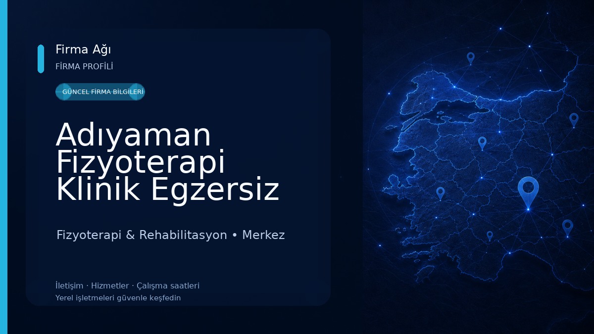 Adıyaman Fizyoterapi Klinik Egzersiz Özel Saglık Meslek Hizmet Birimi Fizyoterapist Büşra ikier Fizyoterapi & Rehabilitasyon