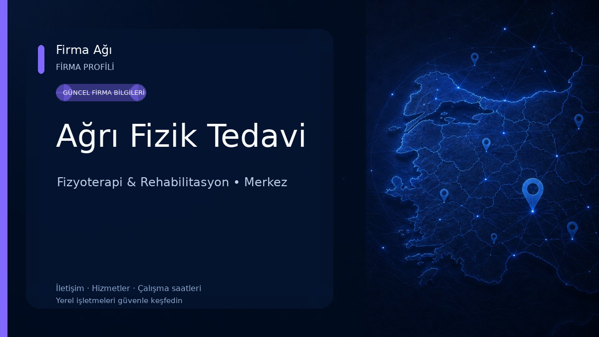Ağrı Fizik Tedavi Fizyoterapi & Rehabilitasyon