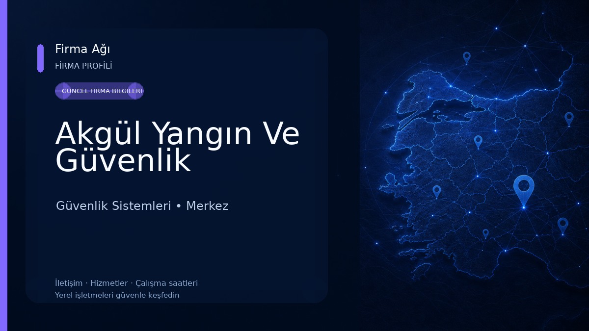 Akgül Yangın Ve Güvenlik Güvenlik Sistemleri