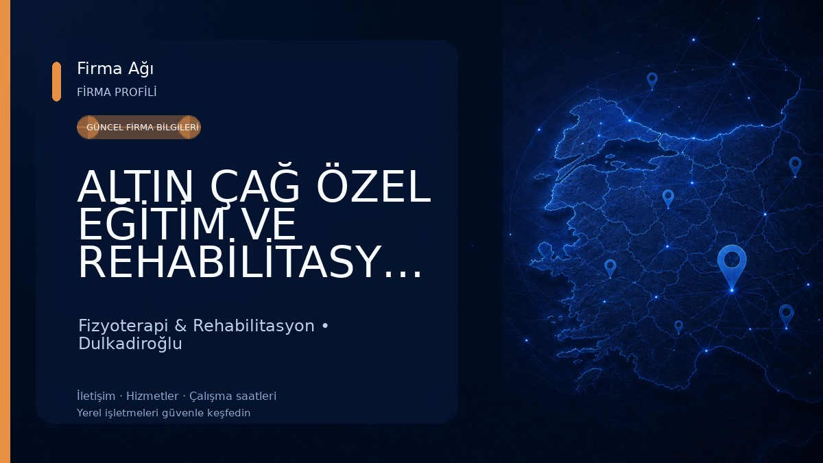 ALTIN ÇAĞ ÖZEL EĞİTİM VE REHABİLİTASYON MERKEZİ Fizyoterapi & Rehabilitasyon