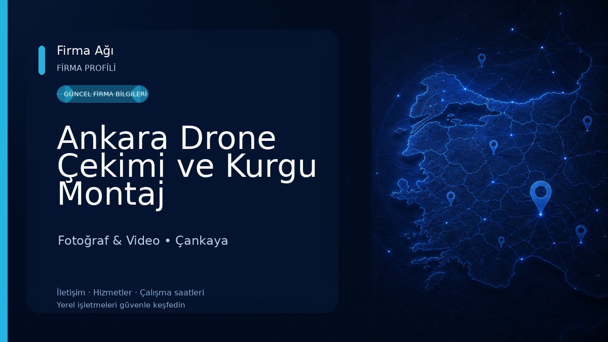 Ankara Drone Çekimi ve Kurgu Montaj Hizmetleri 