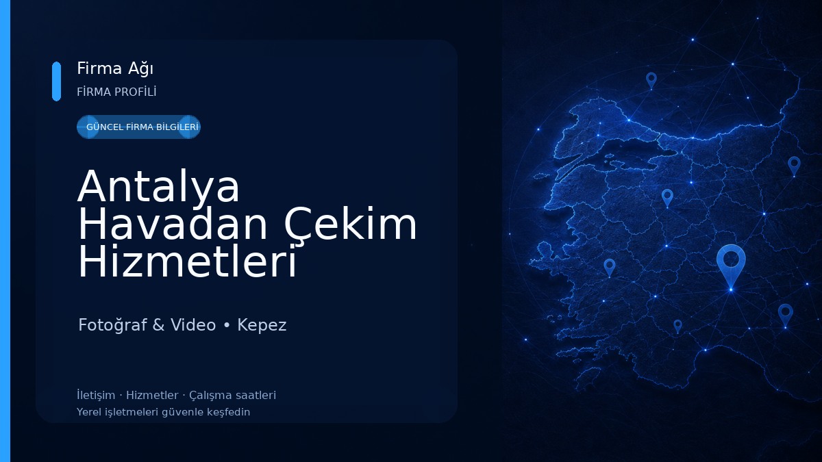 Antalya Havadan Çekim Hizmetleri Fotoğraf & Video