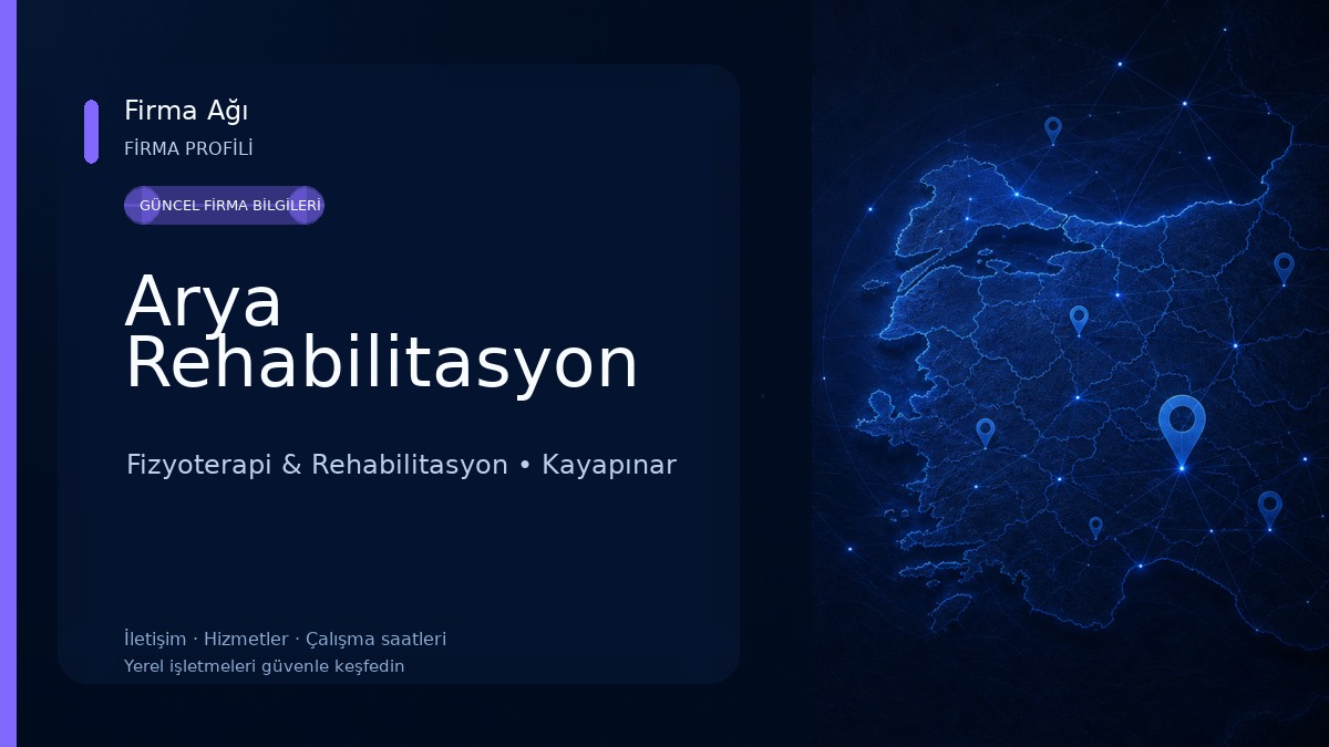 Arya Rehabilitasyon Fizyoterapi & Rehabilitasyon