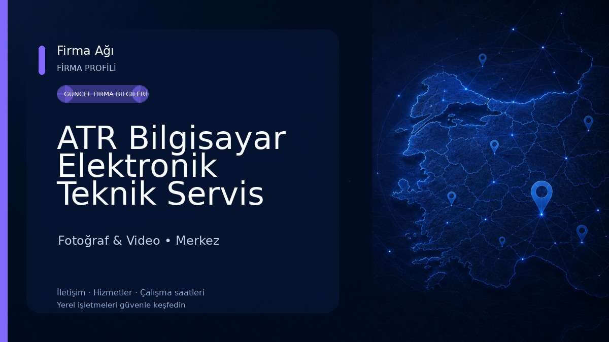 ATR Bilgisayar Elektronik Teknik Servis Hizmetleri Fotoğraf & Video