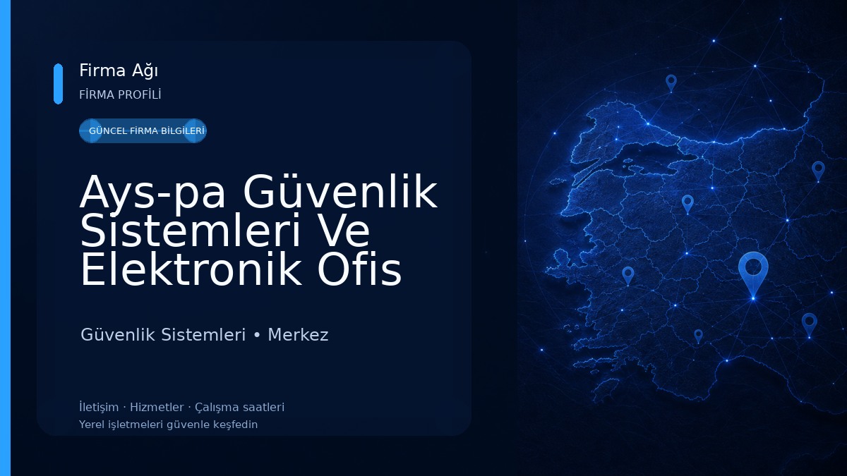 Ays-pa Güvenlik Sistemleri Ve Elektronik Ofis Güvenlik Sistemleri