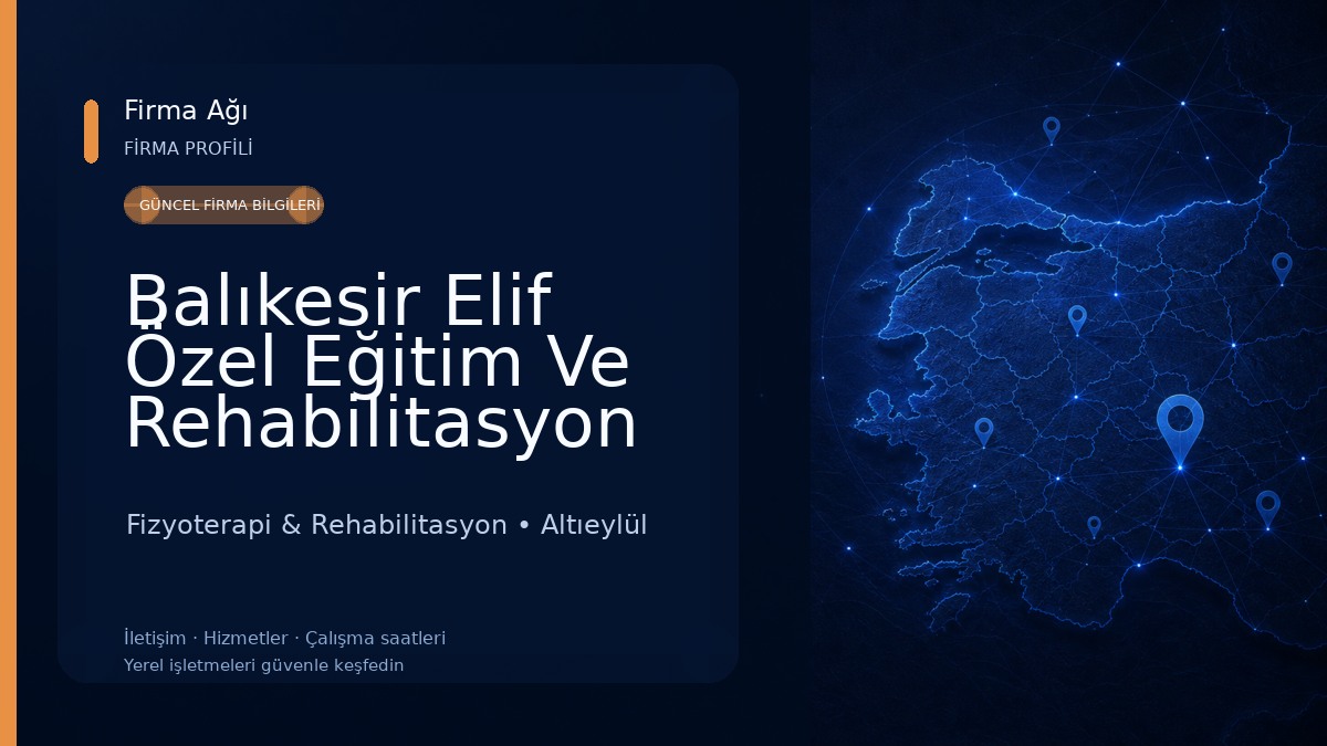 Balıkesir Elif Özel Eğitim Ve Rehabilitasyon Merkezi Fizyoterapi & Rehabilitasyon