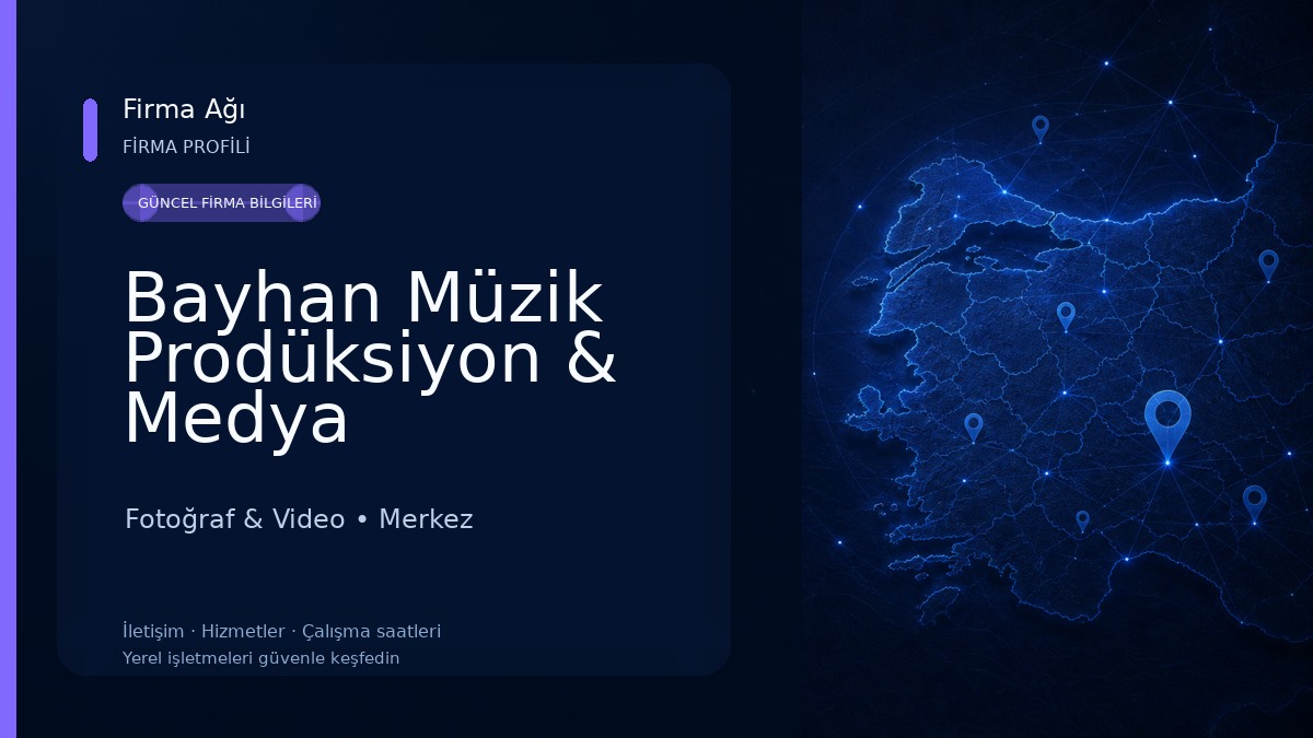 Bayhan Müzik Prodüksiyon & Medya 