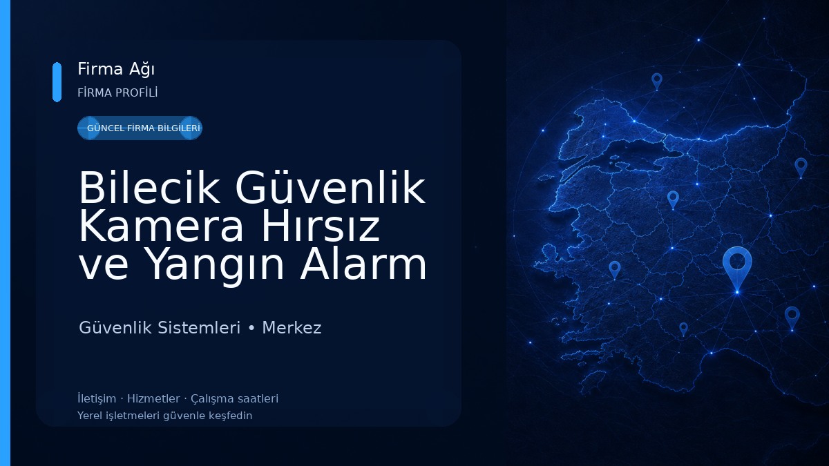 Bilecik Güvenlik Kamera Hırsız ve Yangın Alarm Sistemleri Güvenlik Sistemleri