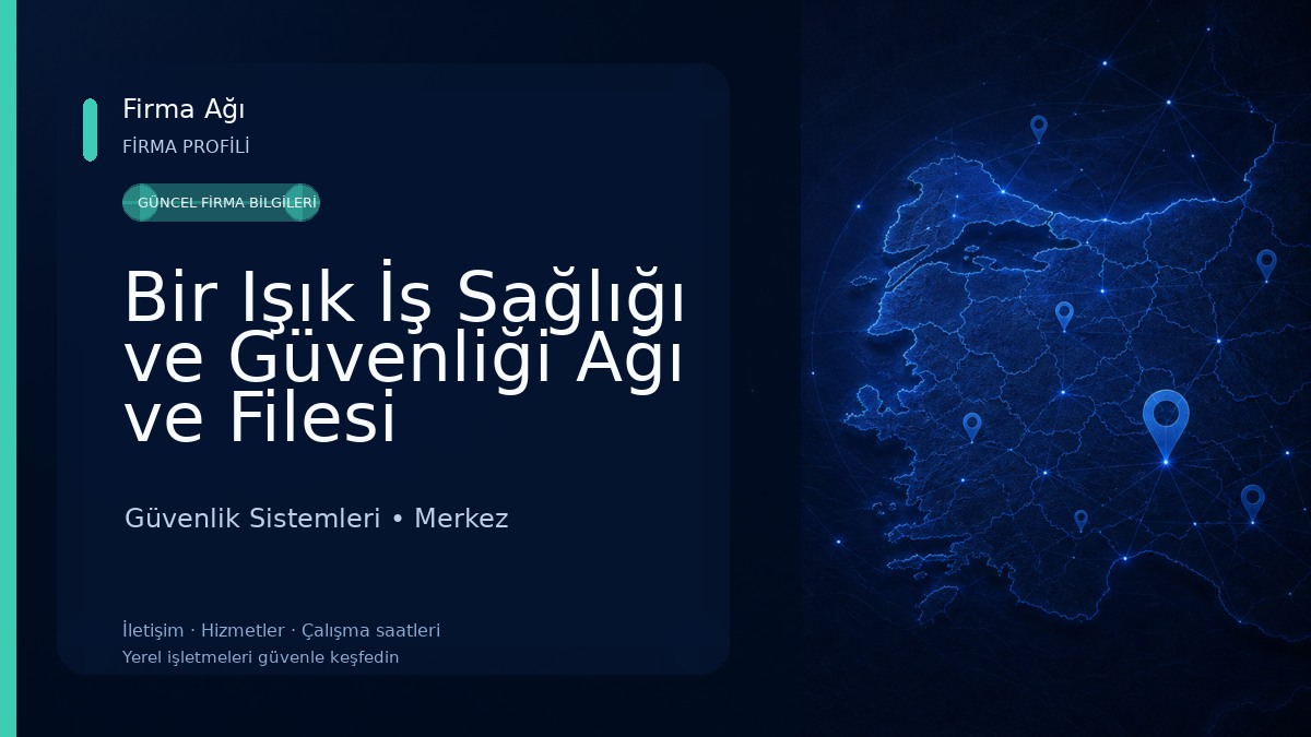 Bir Işık İş Sağlığı ve Güvenliği Ağı ve Filesi