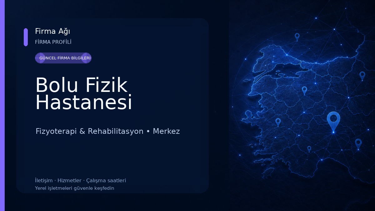 Bolu Fizik Hastanesi Fizyoterapi & Rehabilitasyon