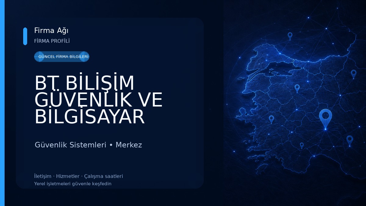 BT BİLİŞİM GÜVENLİK VE BİLGİSAYAR SİSTEMLERİ Güvenlik Sistemleri