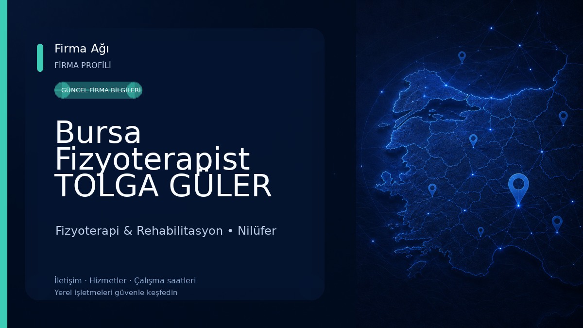Bursa Fizyoterapist TOLGA GÜLER Fizyoterapi & Rehabilitasyon
