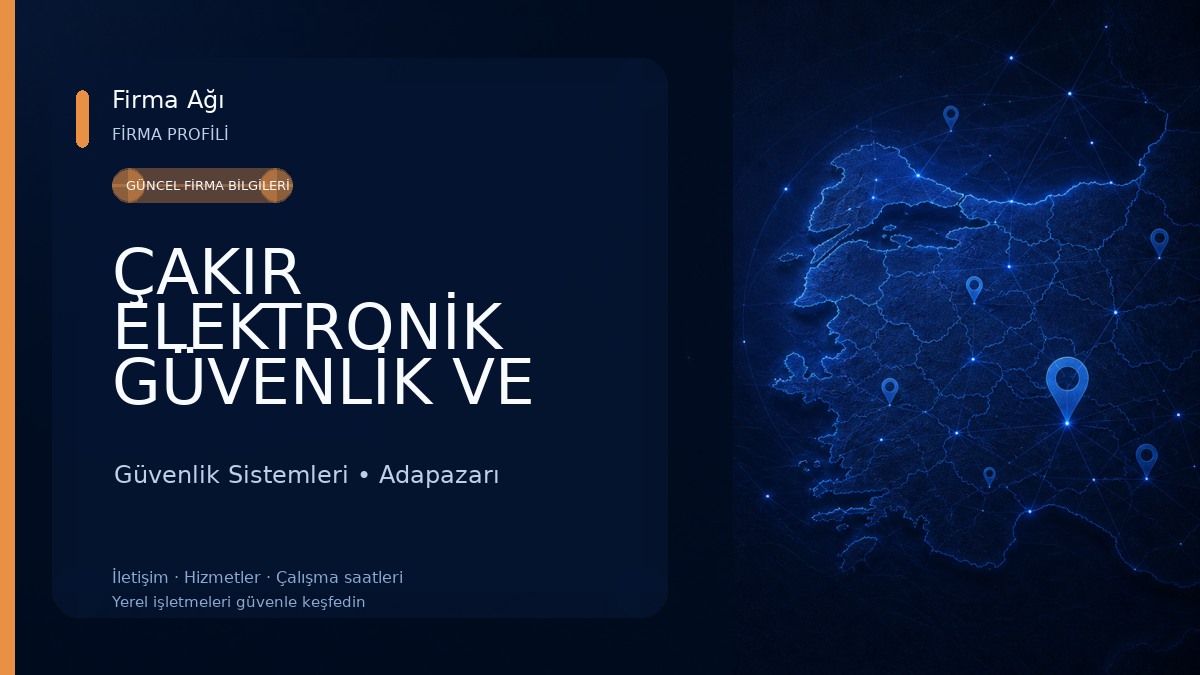 ÇAKIR ELEKTRONİK GÜVENLİK VE UYDU ANTEN SİSTEMLERİ Sakarya
