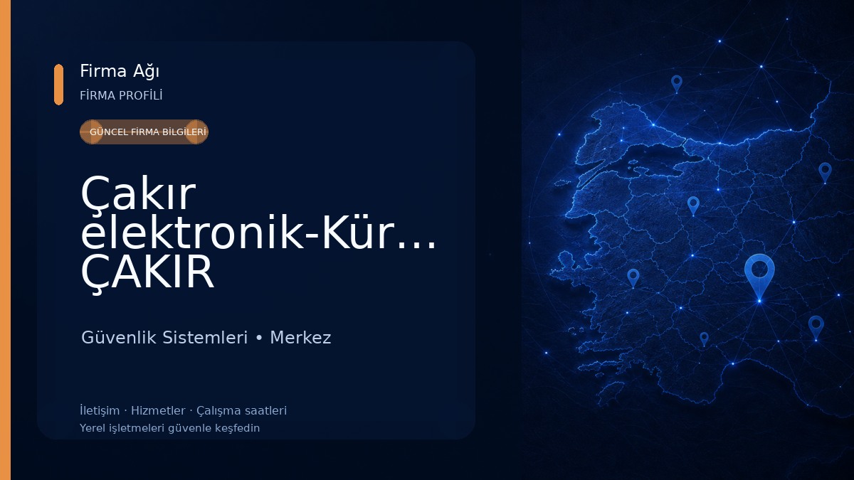 Çakır elektronik-Kürşat ÇAKIR Güvenlik Sistemleri