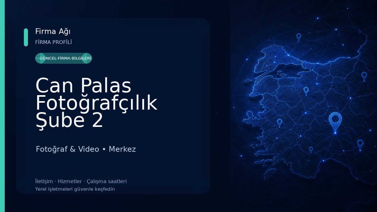 Can Palas Fotoğrafçılık Şube 2 Fotoğraf & Video