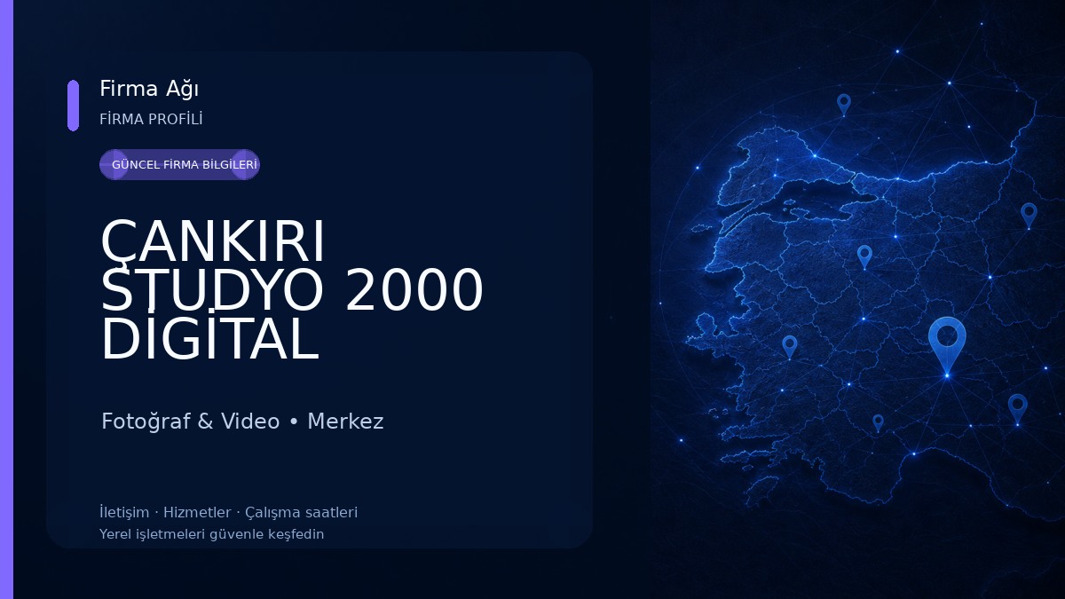 ÇANKIRI STUDYO 2000 DİGİTAL FOTOĞRAFÇILIK