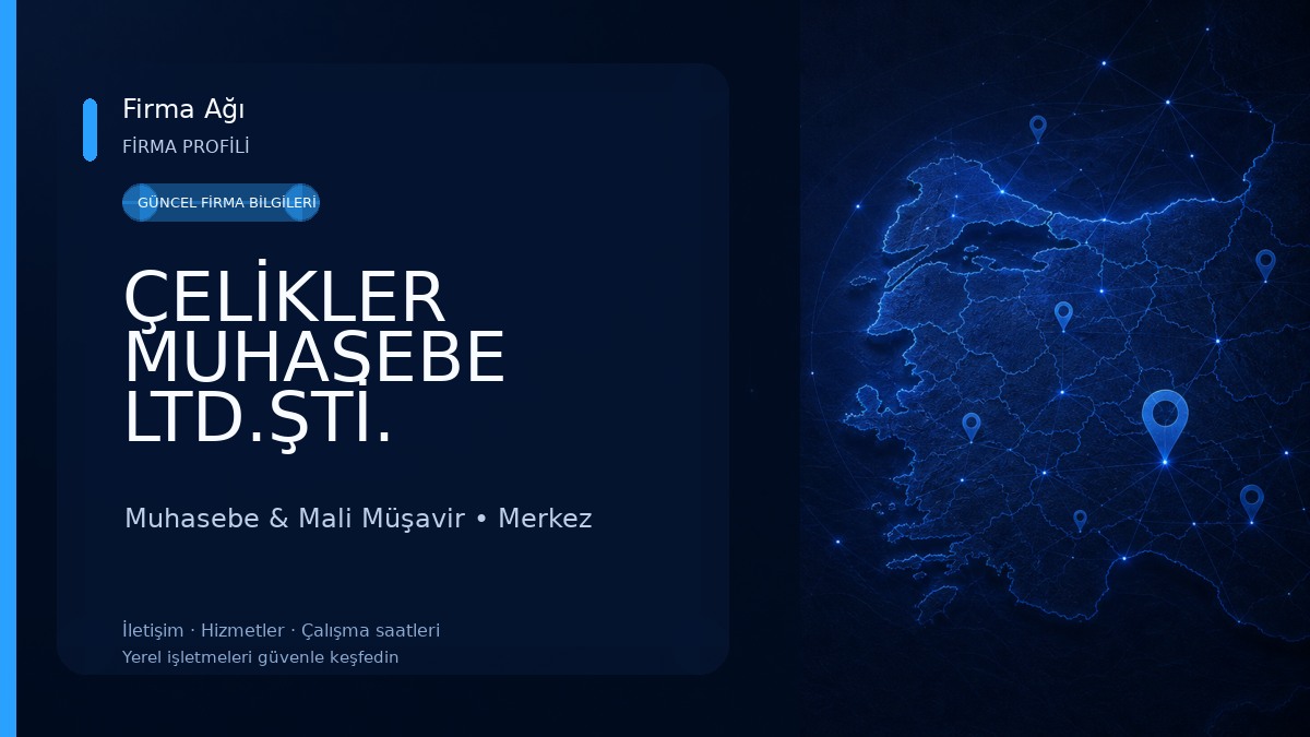 ÇELİKLER MUHASEBE LTD.ŞTİ. 