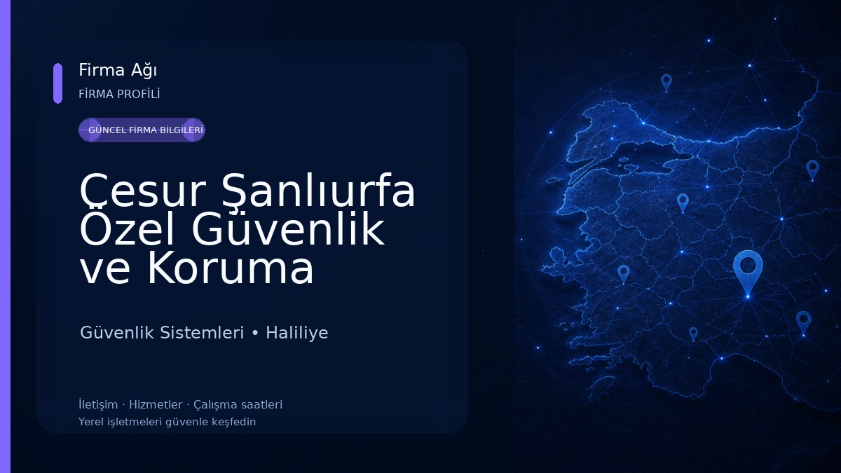 Cesur Şanlıurfa Özel Güvenlik ve Koruma Şirketleri