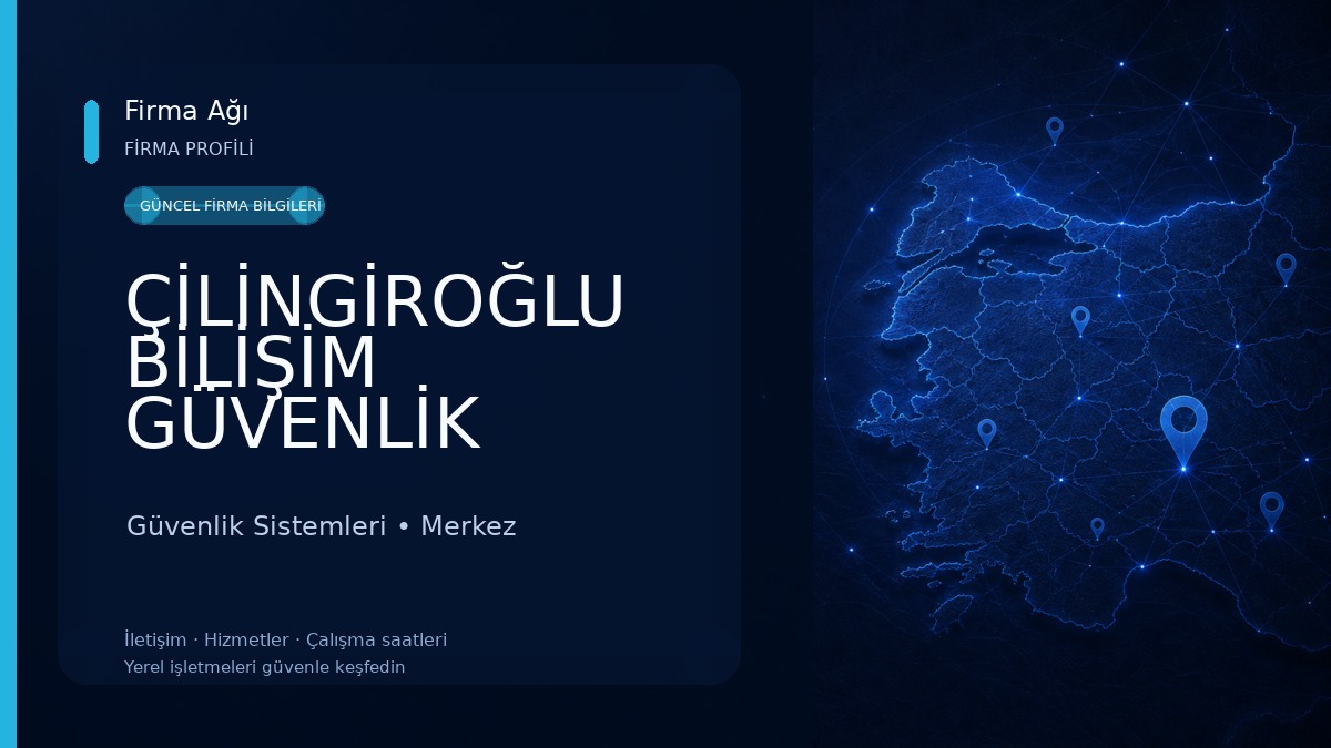 ÇİLİNGİROĞLU BİLİŞİM GÜVENLİK HİZMETLERİ Güvenlik Sistemleri