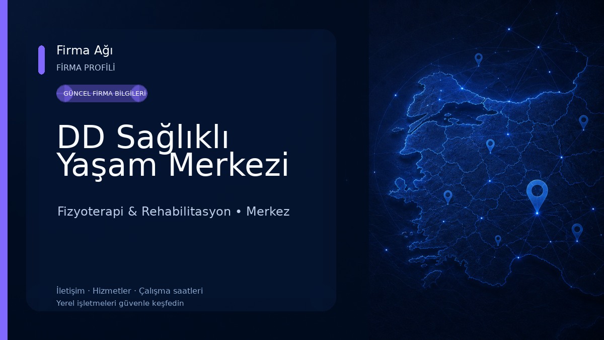 DD Sağlıklı Yaşam Merkezi Fizyoterapi & Rehabilitasyon