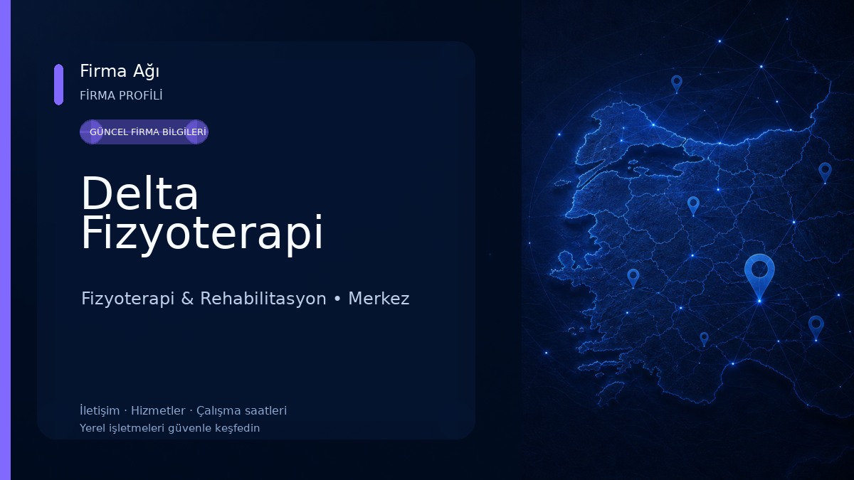 Delta Fizyoterapi Fizyoterapi & Rehabilitasyon