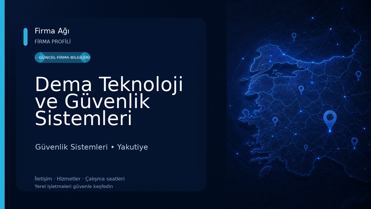 Dema Teknoloji ve Güvenlik Sistemleri
