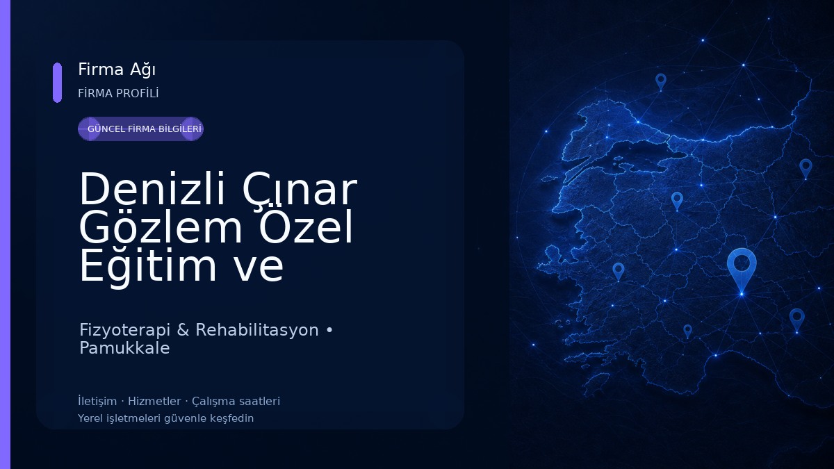 Denizli Çınar Gözlem Özel Eğitim ve Rehabilitasyon Merkezi 