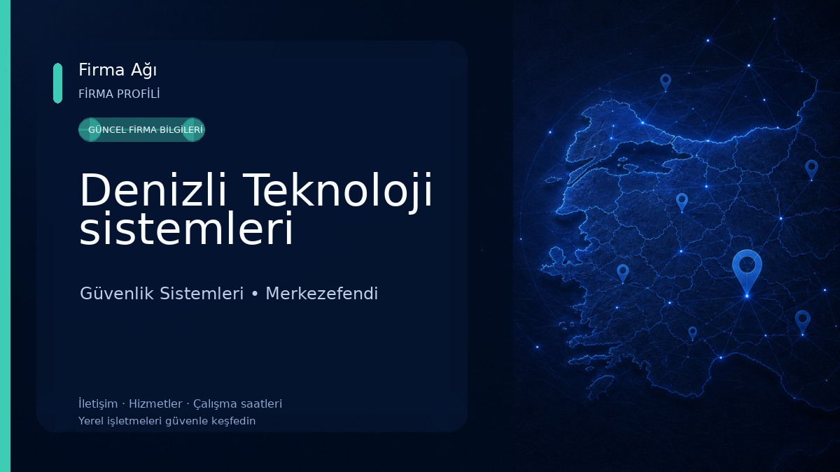 Denizli Teknoloji sistemleri Güvenlik Sistemleri