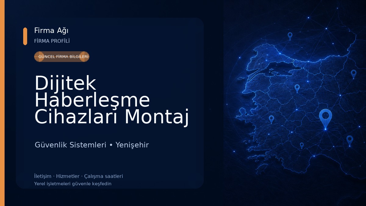 Dijitek Haberleşme Cihazları Montaj ve servis Hizmetleri Güvenlik Sistemleri
