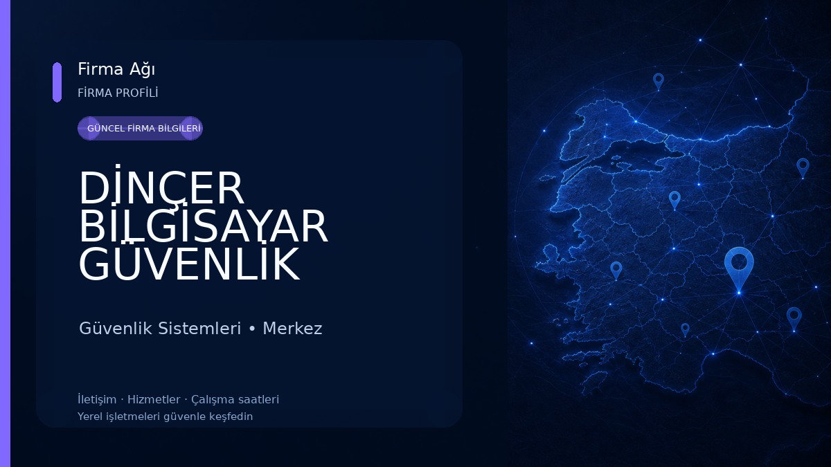 DİNÇER BİLGİSAYAR GÜVENLİK SİSTEMLERİ Güvenlik Sistemleri