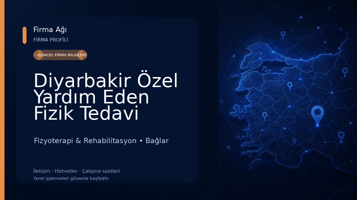 Diyarbakir Özel Yardım Eden Fizik Tedavi