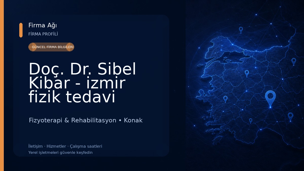 Doç. Dr. Sibel Kibar - izmir fizik tedavi merkezleri, Doktorları, Fizyoterapist, Konak, Alsancak