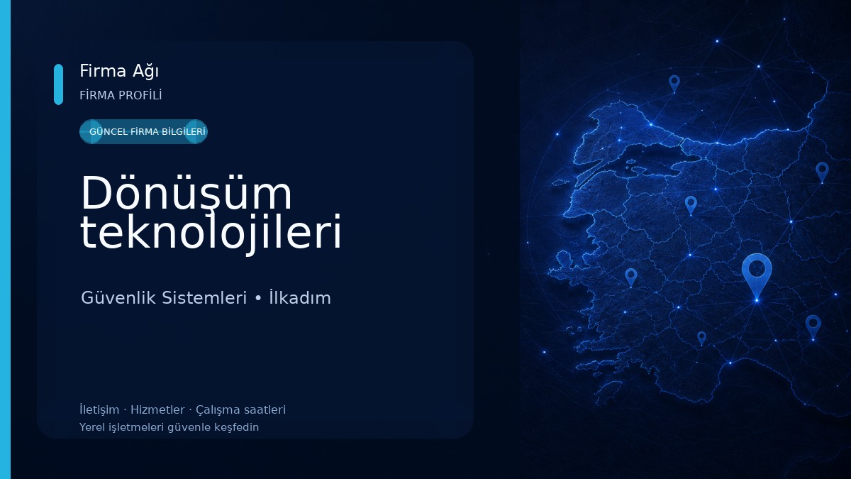 Dönüşüm teknolojileri Güvenlik Sistemleri