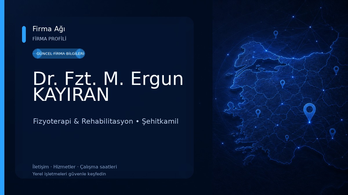 Dr. Fzt. M. Ergun KAYIRAN Fizyoterapi & Rehabilitasyon