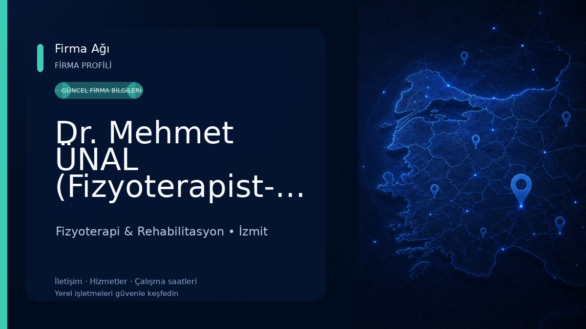Dr. Mehmet ÜNAL (Fizyoterapist-Ph.D) Fizyoterapi & Rehabilitasyon