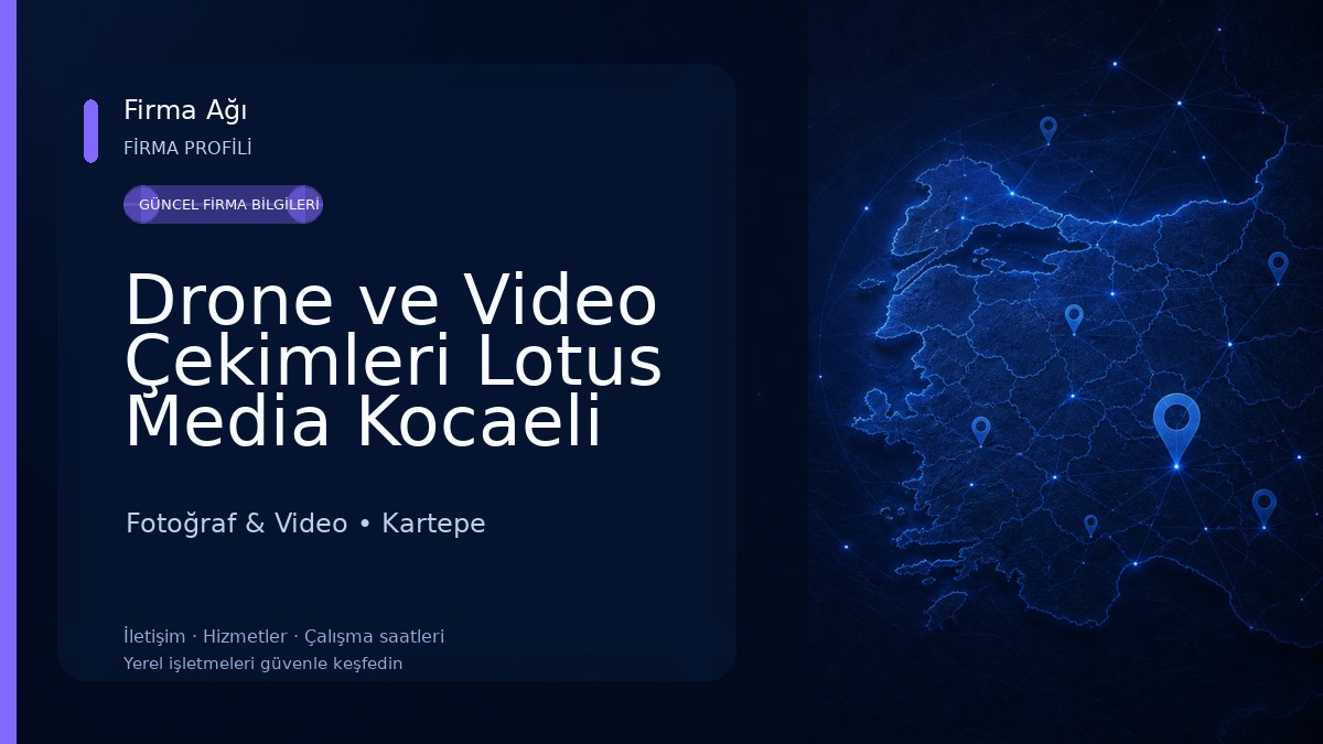 Drone ve Video Çekimleri Lotus Media Kocaeli Fotoğraf & Video