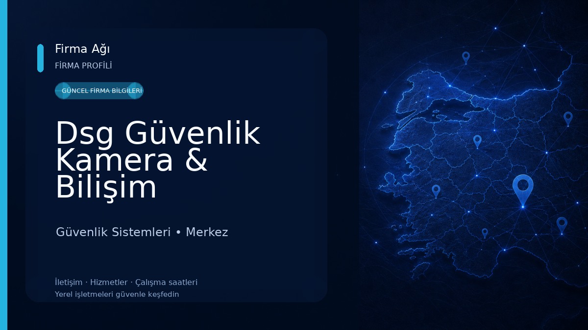 Dsg Güvenlik Kamera & Bilişim Sistemleri
