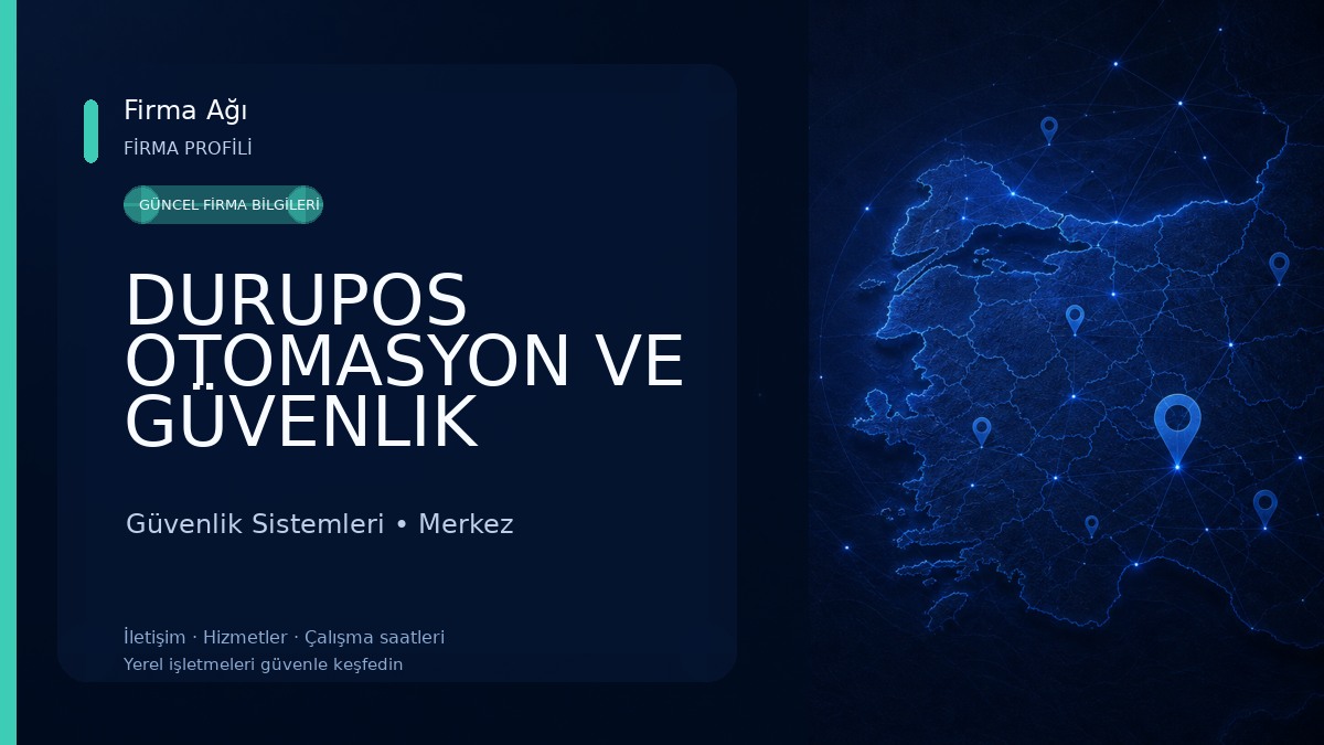DURUPOS OTOMASYON VE GÜVENLIK SISTEMLERI Güvenlik Sistemleri