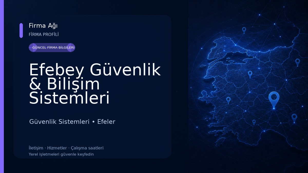 Efebey Güvenlik & Bilişim Sistemleri Güvenlik Sistemleri