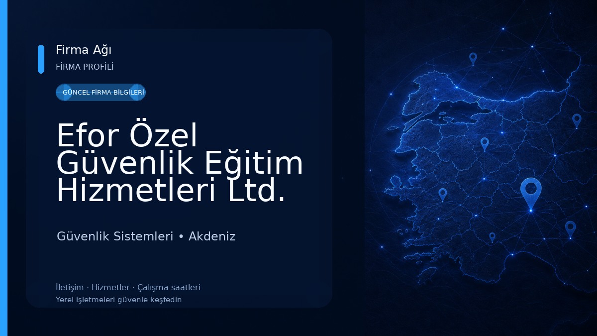 Efor Özel Güvenlik Eğitim Hizmetleri Ltd.