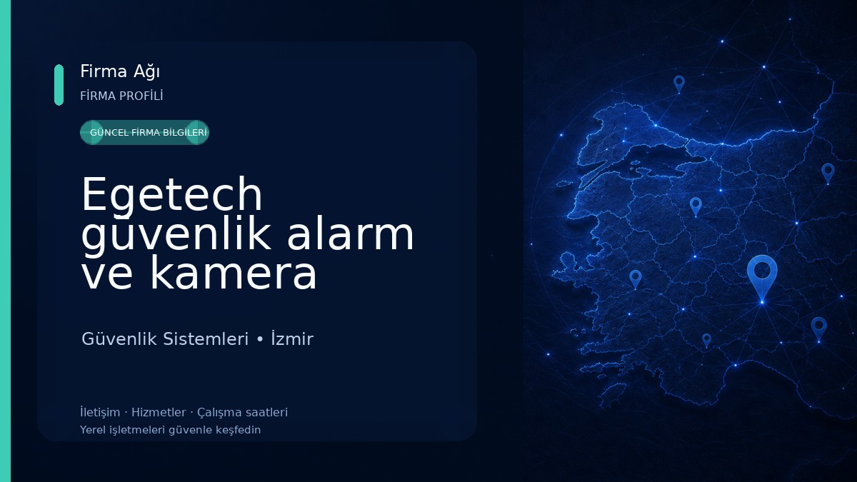 Egetech güvenlik alarm ve kamera sistemleri izmir