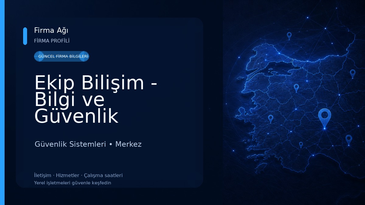 Ekip Bilişim - Bilgi ve Güvenlik Teknolojileri