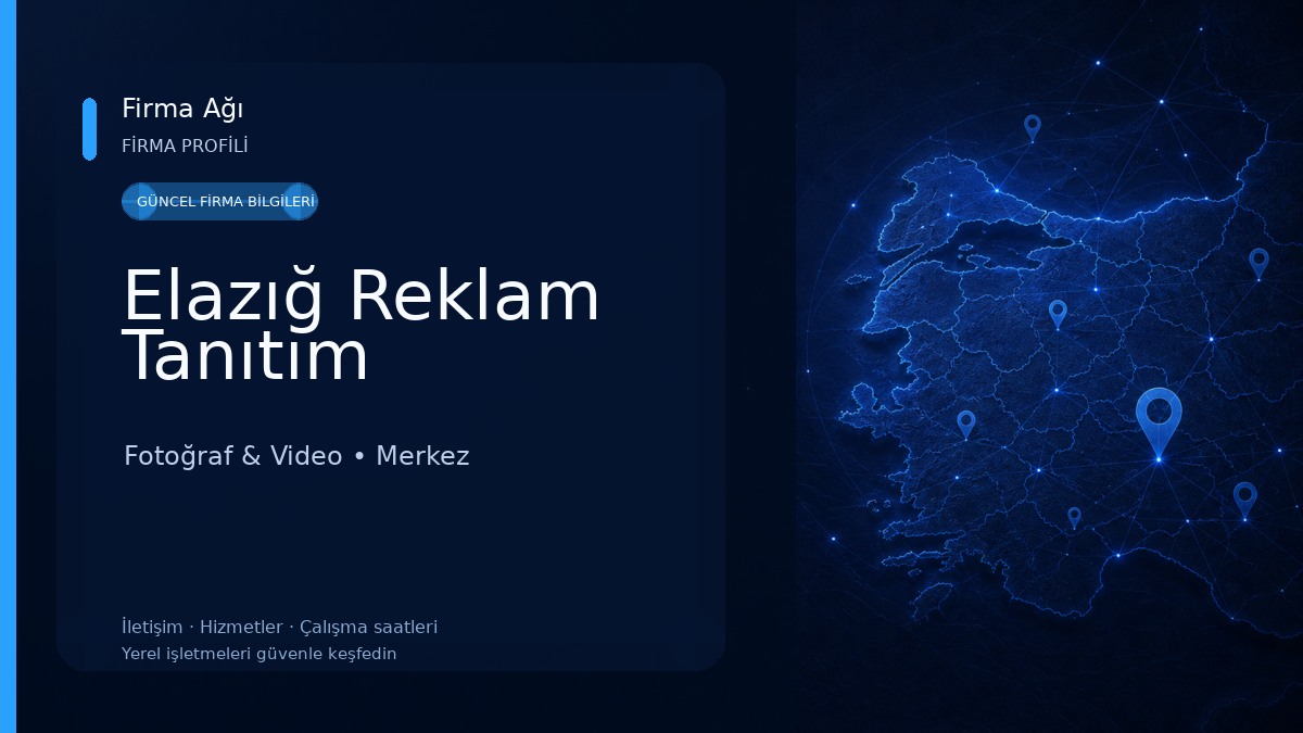 Elazığ Reklam Tanıtım Fotoğraf & Video