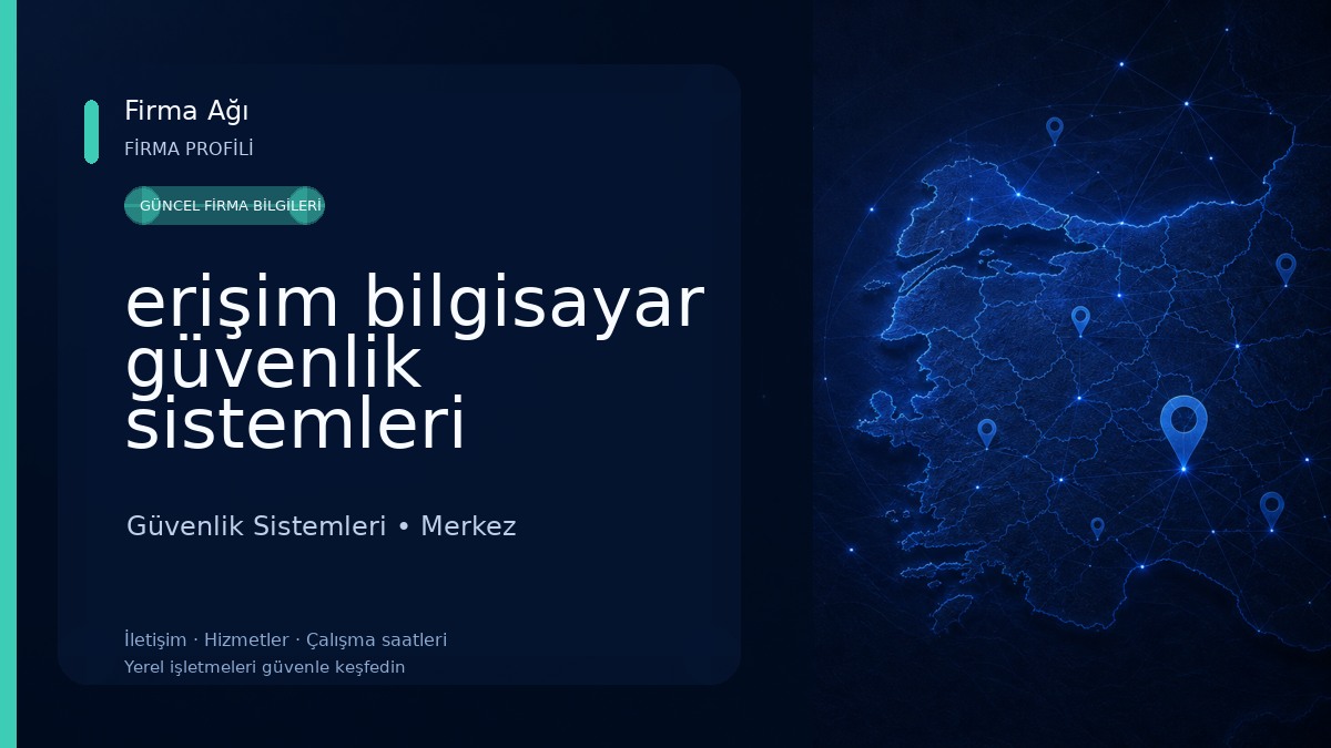 erişim bilgisayar güvenlik sistemleri
